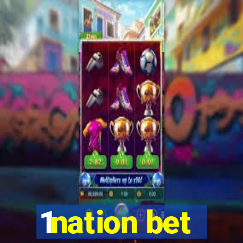 1nation bet